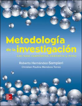 Metodolog&iacute;a de la Investigaci&oacute;n las Rutas Cuantitativa Cualitativa y Mixta